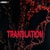 Process of Translation in Biology: Definition, Steps and Process